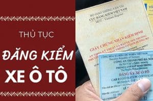 kinh nghiệm khi đi đăng kiểm ô tô